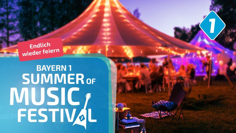 BAYERN 1 – Summer of Music Festival
